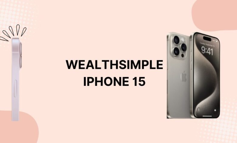 wealthsimple iphone 15