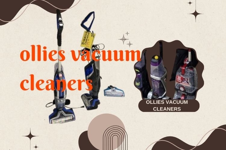 ollies vacuum cleaners​