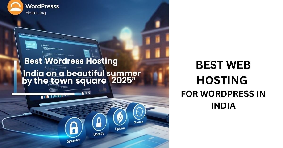 Best Web Hosting for WordPress in India